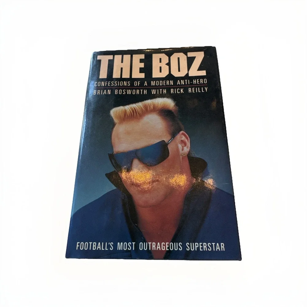 The Boz : Confessions of a‎ Modern Anti-Hero Brian Bosworth - 1st Ed